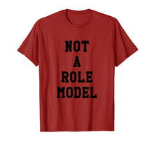 Ladda upp bild till gallerivisning, Funny shirts V-neck Tank top Hoodie sweatshirt usa uk au ca gifts for Not A Role Model Tee Shirt 2533367
