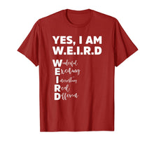 Ladda upp bild till gallerivisning, Yes I Am W.E.I.R.D - Funny Weird Unique T-Shirt 1043625
