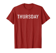 Ladda upp bild till gallerivisning, Funny shirts V-neck Tank top Hoodie sweatshirt usa uk au ca gifts for DAYS of the WEEK tshirt series 'THURSDAY' distressed 995972
