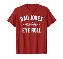 Ladda upp bild till gallerivisning, Dad Jokes are How Eye Roll Shirt Funny Fathers Day Gift 76538
