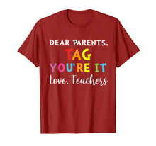 Ladda upp bild till gallerivisning, Dear Parents Tag You're It Love Teachers Shirt Kindergarten 839709
