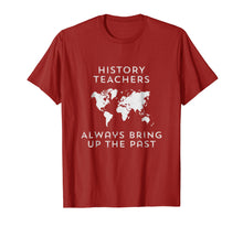 Ladda upp bild till gallerivisning, Funny shirts V-neck Tank top Hoodie sweatshirt usa uk au ca gifts for History teacher t-shirt Funny history teacher gifts 1024946
