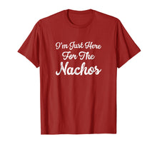 Ladda upp bild till gallerivisning, Funny shirts V-neck Tank top Hoodie sweatshirt usa uk au ca gifts for I'm Just Here For The Nachos Shirt 3128080
