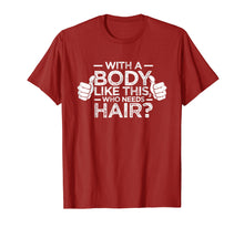 Ladda upp bild till gallerivisning, Funny shirts V-neck Tank top Hoodie sweatshirt usa uk au ca gifts for With A Body Like This Who Needs Hair Shirt Bald Gift 3906596
