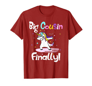 Funny shirts V-neck Tank top Hoodie sweatshirt usa uk au ca gifts for Big Cousin Finally Unicorn Dab T-shirt Funny Cute Gifts 3318498