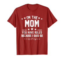 Ladda upp bild till gallerivisning, Funny shirts V-neck Tank top Hoodie sweatshirt usa uk au ca gifts for I'm The Mom You Have Rules Because I Said So T-Shirt 3130274
