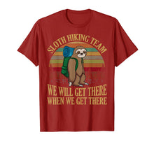 Ladda upp bild till gallerivisning, Sloth Hiking Team We Will Get There When We Get There Shirt 120819
