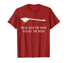 Ladda upp bild till gallerivisning, Mess With the Honk You Get the Bonk Goose Meme TShirt987056
