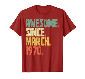 50 years old Gifts Shirt- Awesome Since March 1970 T-Shirt-172041