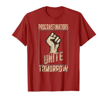 Ladda upp bild till gallerivisning, Procrastinators Unite Tomorrow Funny Sarcastic T-Shirt-1755108
