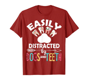 Easily Distracted By Dogs And Teeth Dentist Women Gifts T-Shirt-2920809