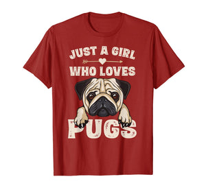 Funny Pug Dog Gifts for Girls Just A Girl Who Loves Pugs T-Shirt-166170