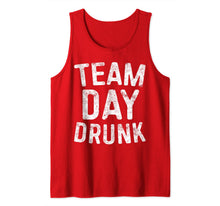 Ladda upp bild till gallerivisning, Team Day Drunk T-Shirt Drinking Gift Shirt Tank Top 357920
