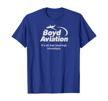 Ladda upp bild till gallerivisning, Boyd Aviation Ball Bearing Funny T-Shirt 298180
