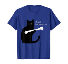 Ladda upp bild till gallerivisning, I Found This Humerus Funny Cat Lover T Shirt 307108
