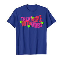 Ladda upp bild till gallerivisning, Treat People With Kindness Gift T-Shirt-171494
