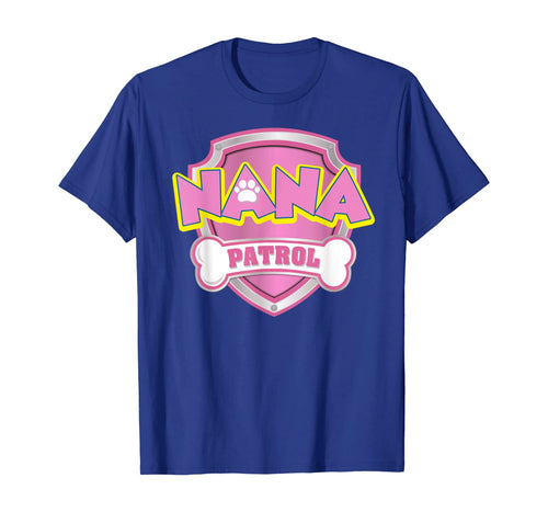 Funny Nana Patrol T-Shirt - Dog Mom Gifts T-Shirt 617092