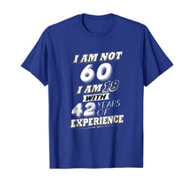Ladda upp bild till gallerivisning, Funny 60th Birthday Gag Gift T-Shirt 60 Year Old Humor 251303
