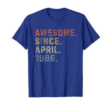 Ladda upp bild till gallerivisning, Awesome Since April 1986 34th Birthday Gifts 34 Years Old TShirt339540
