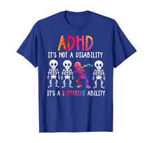 Ladda upp bild till gallerivisning, ADHD It's Not Disability It's A Different Ability Skeleton T-Shirt 126435
