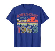 Ladda upp bild till gallerivisning, Awesome Since November 1969 50th Birthday Gifts 50 Years Old T-Shirt 371530
