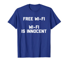 Ladda upp bild till gallerivisning, Funny shirts V-neck Tank top Hoodie sweatshirt usa uk au ca gifts for Free Wi-Fi, Wi-Fi Is Innocent T-Shirt Novelty Internet Gifts 2629628
