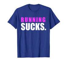 Ladda upp bild till gallerivisning, Funny shirts V-neck Tank top Hoodie sweatshirt usa uk au ca gifts for RUNNING SUCKS tshirt girls boys men women | funny tee 2733555
