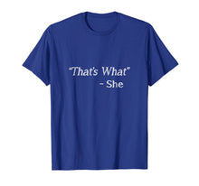 Ladda upp bild till gallerivisning, Funny shirts V-neck Tank top Hoodie sweatshirt usa uk au ca gifts for That's What She Said Shirt 916084
