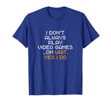 Ladda upp bild till gallerivisning, Funny shirts V-neck Tank top Hoodie sweatshirt usa uk au ca gifts for Funny Gamer Gifts Men Boys Play Video Games Gaming Gift Son T-Shirt 1929308
