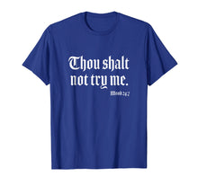 Ladda upp bild till gallerivisning, Funny shirts V-neck Tank top Hoodie sweatshirt usa uk au ca gifts for Thou Shalt Not Try Me Mood 24 7 T-shirt 1465358
