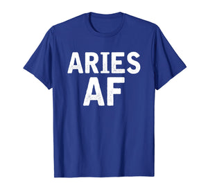 Funny shirts V-neck Tank top Hoodie sweatshirt usa uk au ca gifts for Aries AF Zodiac Birthday T-shirt Gifts 1675707