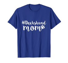 Ladda upp bild till gallerivisning, Funny shirts V-neck Tank top Hoodie sweatshirt usa uk au ca gifts for Dachshund Mom T-Shirt | Weiner Dog Gifts For Women 1386692
