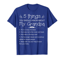 Ladda upp bild till gallerivisning, Funny shirts V-neck Tank top Hoodie sweatshirt usa uk au ca gifts for 5 Things You Should Know About My Grandpa Shirt - Funny Gift 1318010
