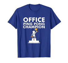 Ladda upp bild till gallerivisning, Funny shirts V-neck Tank top Hoodie sweatshirt usa uk au ca gifts for Office Ping Pong Champion and Table Tennis Shirts 2477190
