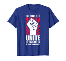 Ladda upp bild till gallerivisning, Funny shirts V-neck Tank top Hoodie sweatshirt usa uk au ca gifts for Introverts Unite Separately In Your Own Homes Shirt 997169
