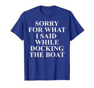 Funny shirts V-neck Tank top Hoodie sweatshirt usa uk au ca gifts for Boat Saying Shirts - Boating Quotes - Gifts For Boaters Dock 1006445