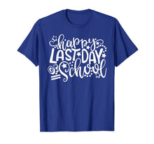 Ladda upp bild till gallerivisning, Happy Last Day Of School T-Shirt Teachers And Students Shirt 266457
