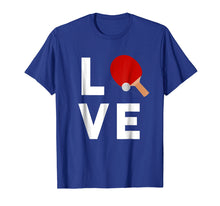 Ladda upp bild till gallerivisning, Funny shirts V-neck Tank top Hoodie sweatshirt usa uk au ca gifts for I Love Table Tennis T-Shirt | Cute Funny Ping Pong Gift Idea 2951079
