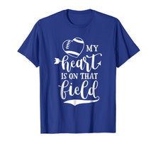 Ladda upp bild till gallerivisning, Funny shirts V-neck Tank top Hoodie sweatshirt usa uk au ca gifts for My Heart Is On that Field Football T-Shirt Mom and Dad Gift 1598287
