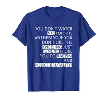 Ladda upp bild till gallerivisning, You don't watch for the anthem T-shirt 1006060

