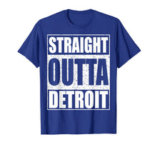 Ladda upp bild till gallerivisning, Funny shirts V-neck Tank top Hoodie sweatshirt usa uk au ca gifts for Straight Outta Detroit T-Shirt Michigan Gift Shirt 1393783
