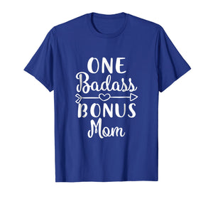 Funny shirts V-neck Tank top Hoodie sweatshirt usa uk au ca gifts for Funny Stepmom Gifts Badass Bonus Mom T-Shirt 2112468
