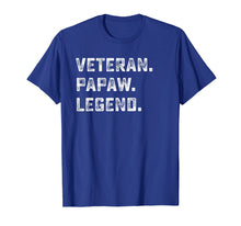 Ladda upp bild till gallerivisning, Funny shirts V-neck Tank top Hoodie sweatshirt usa uk au ca gifts for Family Gifts For Papa Veteran Papaw Legend Shirt 1703335
