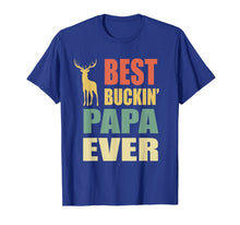 Ladda upp bild till gallerivisning, Funny shirts V-neck Tank top Hoodie sweatshirt usa uk au ca gifts for Best Buckin Papa Ever T-shirt Fathers Day Gifts Vintage Deer 1677853
