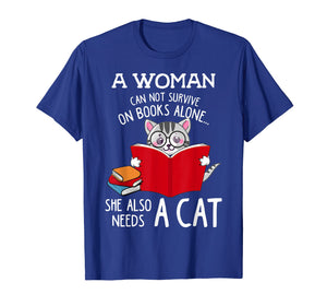 Funny shirts V-neck Tank top Hoodie sweatshirt usa uk au ca gifts for A Woman Cannot Survive On Books Alone Tshirt Cat Lover Gifts 2250097