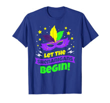 Ladda upp bild till gallerivisning, Funny shirts V-neck Tank top Hoodie sweatshirt usa uk au ca gifts for Let The Shenanigans Begin Tshirt - Mardi Gras Costumes Gift 1491803
