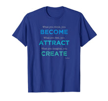 Ladda upp bild till gallerivisning, Funny shirts V-neck Tank top Hoodie sweatshirt usa uk au ca gifts for Buddha Quote T-Shirt: What You Think You Become 692809

