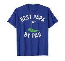 Ladda upp bild till gallerivisning, Mens Best Papa By Par Funny Golf Shirt Father's Day Grandpa Gift 148431
