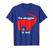 Ladda upp bild till gallerivisning, Funny shirts V-neck Tank top Hoodie sweatshirt usa uk au ca gifts for T Rex The Struggle Is Real T Shirt Funny T Rex T Shirt 997466
