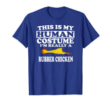 Ladda upp bild till gallerivisning, Funny shirts V-neck Tank top Hoodie sweatshirt usa uk au ca gifts for This Is my Human Costume I'm Really A Rubber Chicken T-Shirt 2949440
